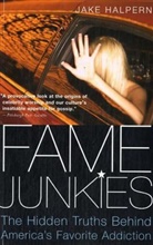 Jake Halpern - Fame Junkies