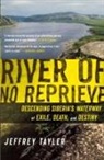 Jeffrey Tayler - River of No Reprieve