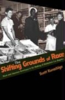 Scott Kurashige - The Shifting Grounds of Race