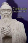 Daniel A. (EDT) Bell, Daniel A. Bell - Confucian Political Ethics