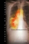 Steven A. Frank - Dynamics of Cancer