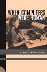 David Grier, David A. Grier, David Alan Grier, Grier David Alan - When Computers Were Human