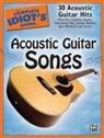 Alfred Publishing, Alfred Publishing - Complete Idiot''s Guide to Acoustic Guitar Songs