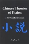 Ming Dong Gu - Chinese Theories of Fiction