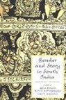 Leela Prasad, Leela (EDT)/ Bottigheimer Prasad, Leela Bottigheimer Prasad, Ruth B Bottigheimer, Ruth B. Bottigheimer, Lalita Handoo... - Gender and Story in South India