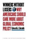 Edward J. Lincoln - Winners Without Losers