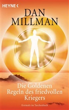 Dan Millman - Die Goldenen Regeln des friedvollen Kriegers