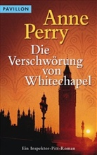 Anne Perry - Die Verschwörung von Whitechapel