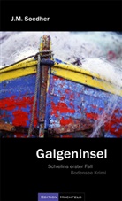 Jakob M Soedher, Jakob M. Soedher, Jakob Maria Soedher - Galgeninsel