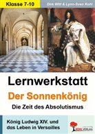 KOHL, Lynn-Sven Kohl, Wit, Dir Witt, Dirk Witt - Lernwerkstatt Der Sonnenkönig (Ludwig XIV.)