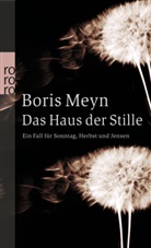 Boris Meyn - Das Haus der Stille