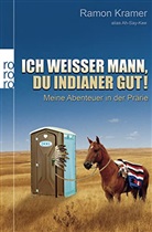 Ah-Say-Kee, Ramon Kramer - Ich weißer Mann, du Indianer gut!