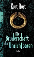 Kurt Aust - Die Bruderschaft der Unsichtbaren