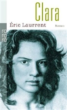 Eric Laurrent, Éric Laurrent - Clara