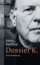 Imre Kertesz, Imre Kertész - Dossier K.