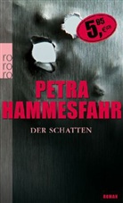 Petra Hammesfahr - Der Schatten