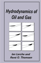 Ia Lerche, Ian Lerche, R O Thomsen, R. O. Thomsen, R.O. Thomsen - Hydrodynamics of Oil and Gas