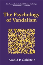 Arnold P Goldstein, Arnold P. Goldstein - The Psychology of Vandalism