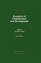 Saty Dev Gupta, Satya Dev Gupta, Satya Dev Gupta - Dynamics of Globalization and Development