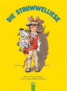 Charly Greifoner, Cilly Schmitt-Teichmann - Die Struwwelliese