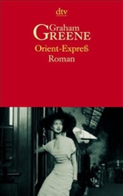 Graham Greene - Orient-Expreß