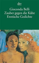 Gioconda Belli - Zauber gegen die Kälte. Sortilegio contra el frío