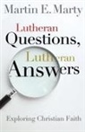 Fairfax M Cone Distinguished Service Professor Martin E (Professor Univ. of Chicago Divinity School in Illinois Emeritus Marty, Martin Marty, Martin E Marty, Martin E. Marty - Lutheran Questions, Lutheran Answers