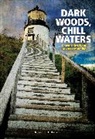 Marcus Librizzi, Marcus a Librizzi, Marcus A. LiBrizzi - Dark Woods, Chill Waters