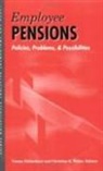 Teresa (EDT)/ Weller Ghilarducci, Teresa Weller Ghilarducci, Teresa Ghilarducci, Christian E Weller, Christian E. Weller - Employee Pensions