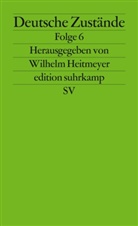Wilhel Heitmeyer, Wilhelm Heitmeyer - Deutsche Zustände. Folge.6