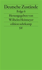 Wilhel Heitmeyer, Wilhelm Heitmeyer - Deutsche Zustände. Folge.6