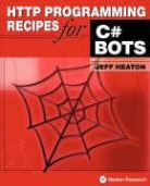Jeff Heaton - HTTP Programming Recipes for C# Bots
