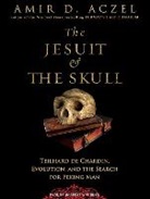 Amir D. Aczel, Barrett Whitener - The Jesuit & the Skull: Teilhard de Chardin, Evolution, and the Search for Peking Man (Hörbuch)