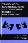 Melanie (EDT)/ Fleetwood Metzger, Earl Fleetwood, Melanie Metzger - Translation, Sociolinguistic, and Consumer Issues in Interpreting