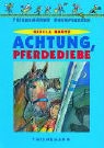 Gisela Kautz, Stephanie Wagner - Achtung, Pferdediebe