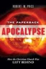 Robert M Price, Robert M. Price - Paperback Apocalypse