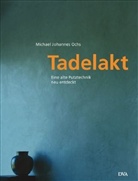 Michael J. Ochs, Michael Johannes Ochs - Tadelakt