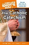 David Fulton, David I Fulton, David I. Fulton, Mary DeTurris Poust, Mary Deturris Fulton Poust, POUST MARY DETURRIS FULTON DAVID - The Complete Idiot's Guide to the Catholic Catechism