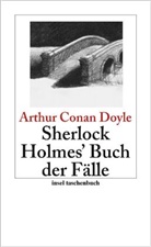 Arthur C Doyle, Arthur C. Doyle, Arthur Conan Doyle, Arthur Conan (Sir) Doyle, Sir Arthur Conan Doyle - Sherlock Holmes' Buch der Fälle