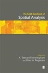 A Stewart Fotheringham, Peter a (EDT)/ Fotheringham Rogerson, A Stewart Fotheringham, A. Stewart Fotheringham, Stewart Fotheringham, Peter A Rogerson... - The Sage Handbook of Spatial Analysis