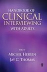 Michel Hersen, Michel (EDT)/ Thomas Hersen, Michel Thomas Hersen, HERSEN MICHEL THOMAS J C, Jay C. Thomas, Michel Hersen... - Handbook of Clinical Interviewing With Adults