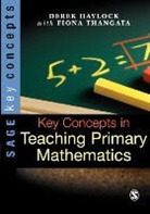 D Haylock, Derek Haylock, Derek Thangata Haylock, Derek/ Thangata Haylock, Fiona Thangata - Key Concepts in Teaching Primary Mathematics
