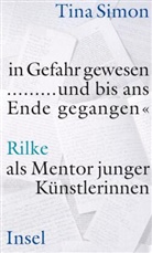 Tina Simon - »In Gefahr gewesen ... und bis ans Ende gegangen«