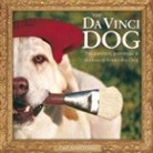 Paul Amelchenko - The Da Vinci Dog: The Passion, Paintings & Slobber of Brinks the Dog