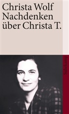 Christa Wolf - Nachdenken über Christa T.