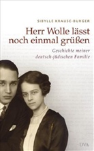 Sibylle Krause-Burger - Herr Wolle läßt noch einmal grüßen