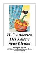 Hans  Christian Andersen, Rotraut S. Berner, Rotraut Susanne Berner, Ulric Sonnenberg, Ulrich Sonnenberg - Des Kaisers neue Kleider und andere Märchen