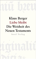 Klaus Berger - Liebe bleibt