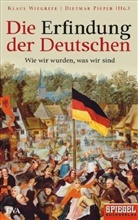 Dietmar Pieper, Klaus Wiegrefe - Die Erfindung der Deutschen