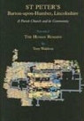 T. Waldron, Tony Waldron - St Peter's, Barton-Upon-Humber, Lincolnshire - A Parish Church and Its Community: Volume 2 the Human Remains